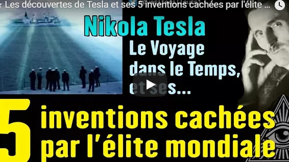 ★ Les découvertes de Tesla et ses 5 inventions cachées par l'élite mondiale